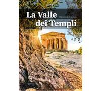 La Valle dei Templi. Il parco e il museo