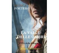 La valle delle ombre: Volume 1