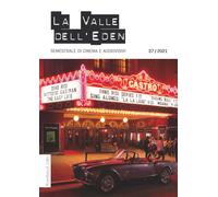 La valle dell'Eden. Semestrale di cinema e audiovisivi. Vol. 37 - AA.VV.