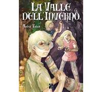 La valle dell'inverno. Ediz. illustrata