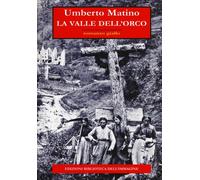 La valle dell'orco - [Biblioteca dell'Immagine]
