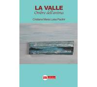 La valle. Ombre dell'anima