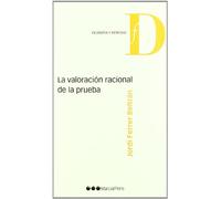 La valoración racional de la prueba