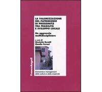 La valorizzazione del patrimonio di prossimità tra fragilità e sviluppo locale. Un approccio multidisciplinare