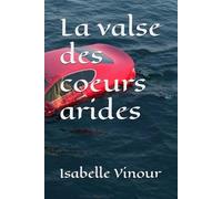 La valse des coeurs arides
