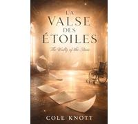 LA VALSE DES ÉTOILES: The Waltz of the Stars