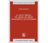 La valuta virtuale nel sistema dei servizi di pagamento e di investimento