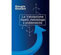 La valutazione. Aspetti, metodologie e problematiche
