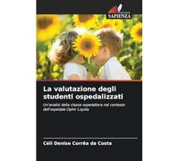 La valutazione degli studenti ospedalizzati: Un'analisi della classe ospedaliera nel contesto dell'ospedale Ophir Loyola