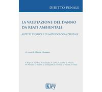 Libri Valutazione Del Danno Da Reati Ambientali. Aspetti Teorici E Di Metodologi