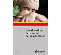 La valutazione del minore nei casi di abuso - 2018 - Hogrefe