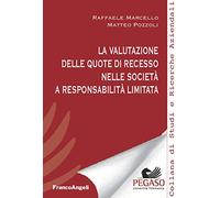 La valutazione delle quote di recesso nelle società a responsabilità limitata