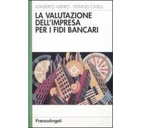 La valutazione dell'impresa per i fidi bancari