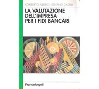 La valutazione dell'impresa per i fidi bancari