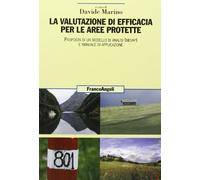 La valutazione di efficacia per le aree protette. Proposta di un modello di analisi (Mevap) e manuale di applicazione