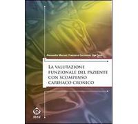 La valutazione funzionale del paziente con scompenso cardiaco cronico