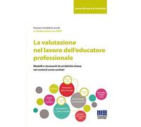La valutazione nel lavoro dell'educatore professionale