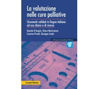 La valutazione nelle cure palliative. Strumenti validati in lingua italian...