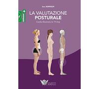La valutazione posturale. Guida illustrata in 79 step: 1