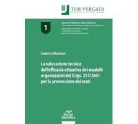 La valutazione tecnica dell'efficacia attuativa dei modelli organizzativi ...
