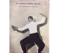 La vanità della spada. Vita e ardimenti dei fratelli Nadi