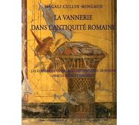 La vannerie dans l'antiquité romaine. Les ateliers de Vanniers et les vanneries