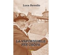 La vapormobile per Oropa