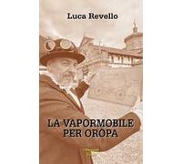 La vapormobile per Oropa