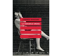 La variabile umana - Ronzano Lorenza