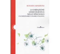 La variazione lessicografica nello spagnolo. Un dizionario canario-italiano