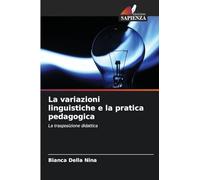 La variazioni linguistiche e la pratica pedagogica: La trasposizione didattica