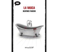 La vasca - Fiaschi Beatrice
