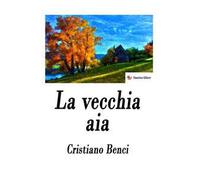 La vecchia aia. Nuova ediz.