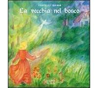 La vecchia nel bosco