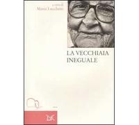 La vecchiaia ineguale