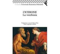 La vecchiaia. Testo latino a fronte