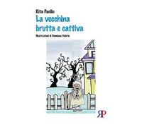 La vecchina brutta e cattiva