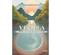 La Vecilla: Donde el corazón encuentra su lugar: 1