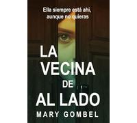 La vecina de al lado: thriller psicológico