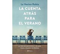 La Vecina Rubia La Cuenta Atrás Para El Verano: La Vida Son Recuerdo (Tascabile)