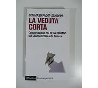 La veduta corta. Conversazione con Beda Romano sul grande crollo della finanza