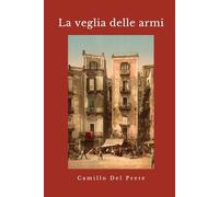 La veglia delle armi