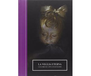 La veglia eterna. Catacombe dei Cappuccini di Palermo. Ediz. italiana e inglese