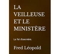 LA VEILLEUSE ET LE MINISTÈRE