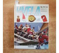 La vela. Guida pratica illustrata