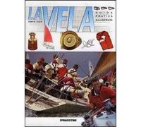 La vela. Guida pratica illustrata