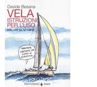 La vela. Istruzioni per l'uso. Quel che so, su carta - 2020 - Nut
