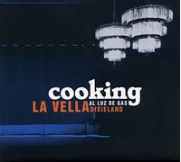 La Vella Dixieland - Cooking (Al Luz De Gas)