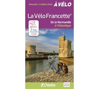 LA VELO FRANCETTE: De la Normandie à l'Atlantique