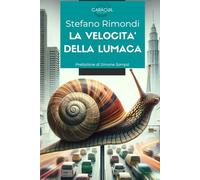 La velocità della lumaca: Quando l'innovazione incontra la tradizione: storia di una cooperativa sociale che ha trasformato un piccolo paese in un modello di sviluppo sostenibile
